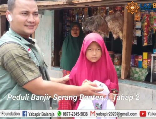PEDULI BANJIR SERANG BANTEN TAHAP 2 | 18 MARET 2022 | YAYASAN BALARAJA PEDULI INDONESIA RAYA